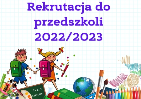 REKRUTACJA DO PRZEDSZKOLA 2022/2023